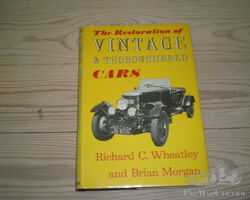 The Restoratiom of Vintage & Thoroughbred Cars