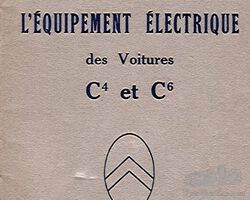 CITROËN - NOTICE SUR L'ÉQUIPEMENT ÉLECTRIQUE DES VOITURES C4 ET C6