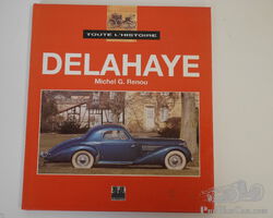 Toute l’Histoire Delahaye by Michel G Renou