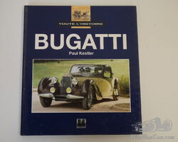 Toute l’Histoire Bugatti by paul Kestler