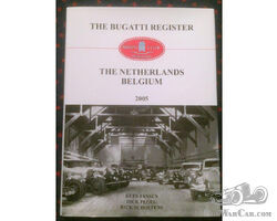 Bugatti Register Netherlands Belgium Volume I 2005