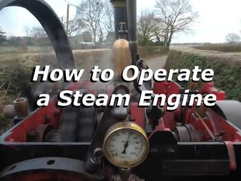 How to operate a steam engine