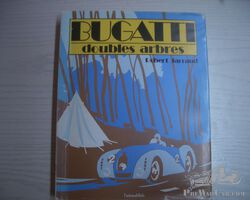 Bugatti doubles arbres , famous Bugatti book by Robert Jarraud