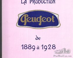 Peugeot, la production 1889 - 1928